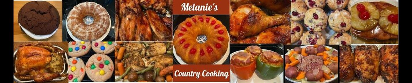 Melanie's Country Cooking