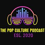 The Pop Culture Podcast