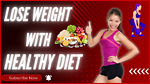 Lose Weight With a Healthy Diet