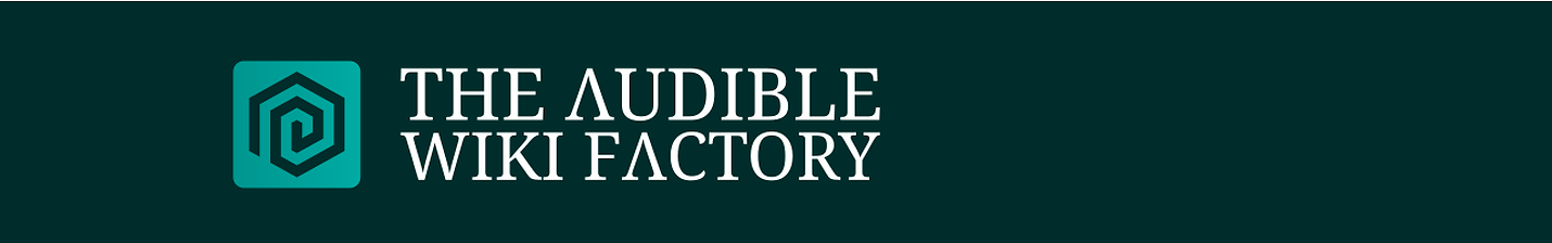 The Audible Wiki Factory