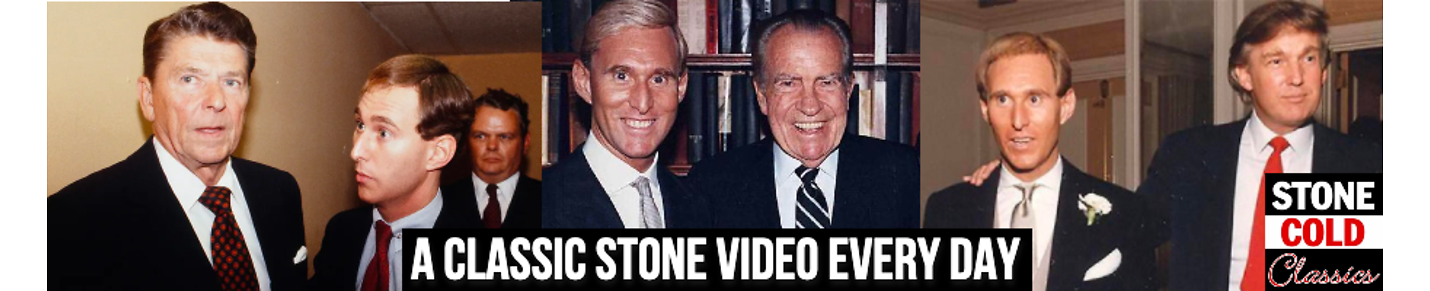 Stone Cold Classics - Old School Roger Stone Videos