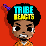 Tribe Reacts