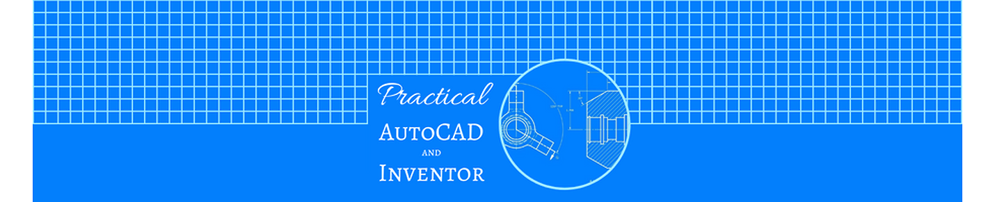 Practical AutoCAD and Inventor
