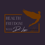Health Freedom with Dr. Layne
