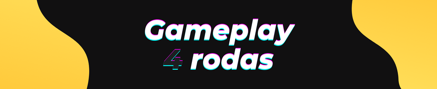 GAMEPLAY 4 RODAS