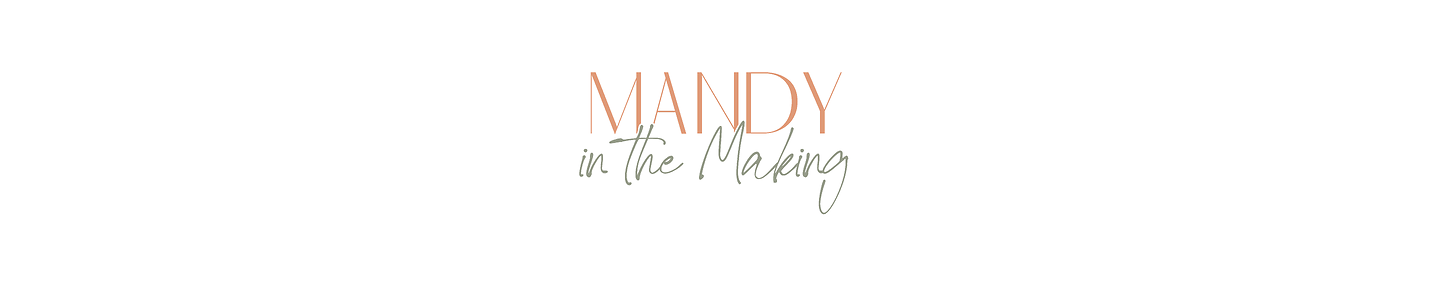 Mandy in the Making