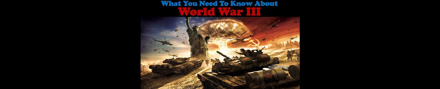 WARNING !  World War 3 is imminent