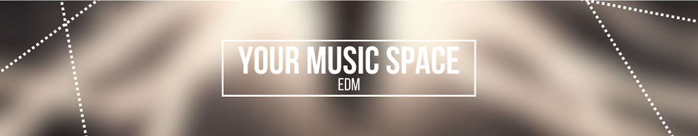 Your Music Space - EDM