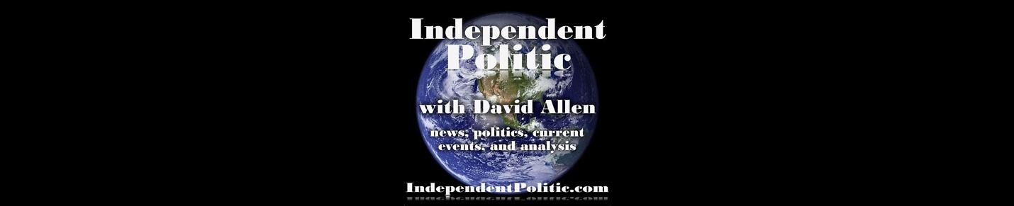Politics, news, current events and analysis with David Allen. (Poli- Greek for many; tic- blood sucking insect)