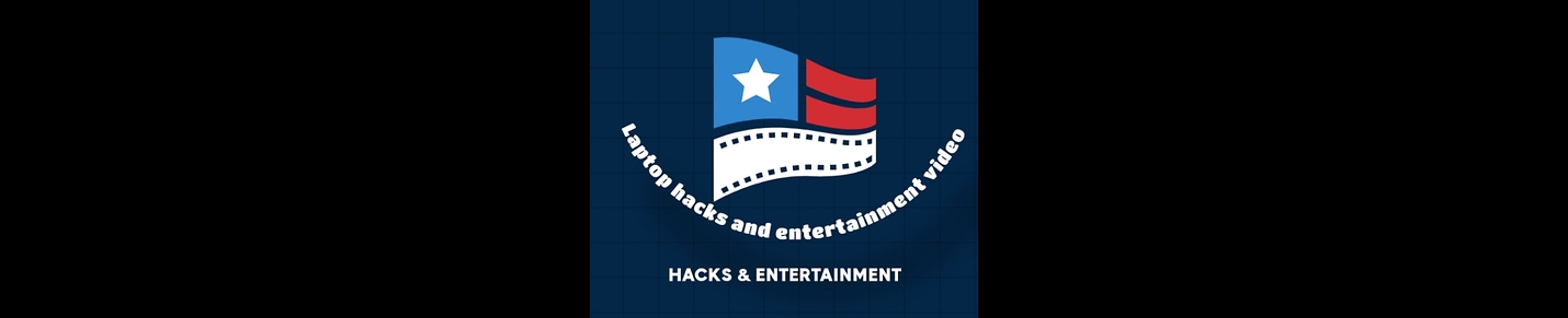 Laptop hacks & Entertainment