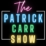 The Patrick Carr Show