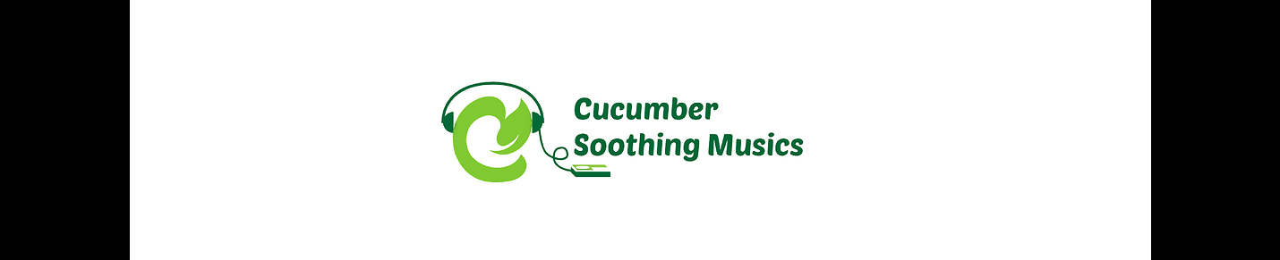 Cucumber Soothing Musics