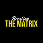 Breaking The Matrix