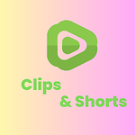 Clips & Shorts