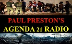 PAUL PRESTON'S AGENDA 21 RADIO