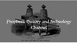 Prophetic History and Archeology