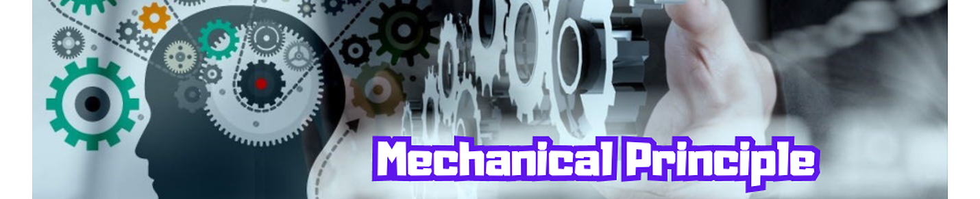 Mechanical Principle