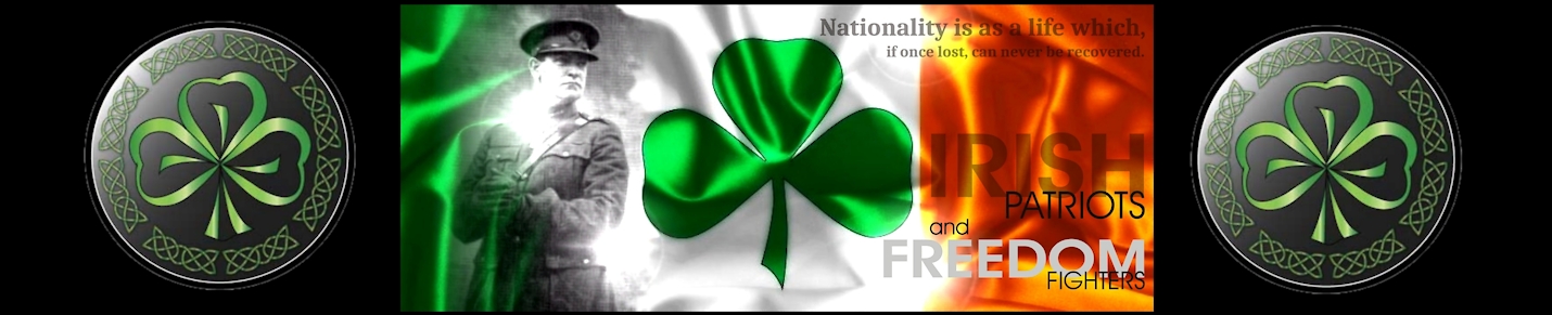 Irish Patriots & Freedom Fighters