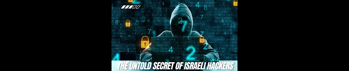 Israel's Hacking Expertise: The Untold Secrets