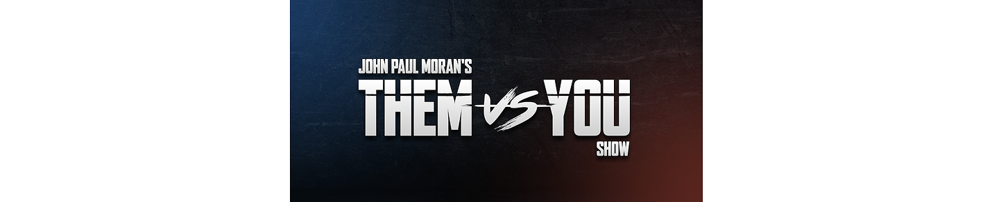 Them vs You Show