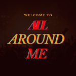 All Around Me