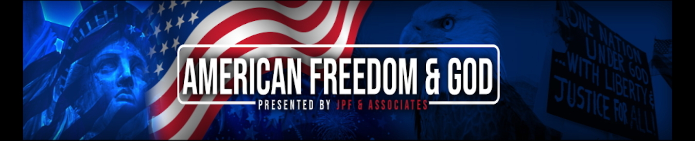 American Freedom & God Podcast