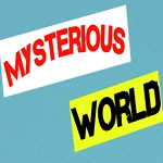 mysterious world
