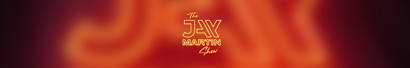 The Jay Martin Show