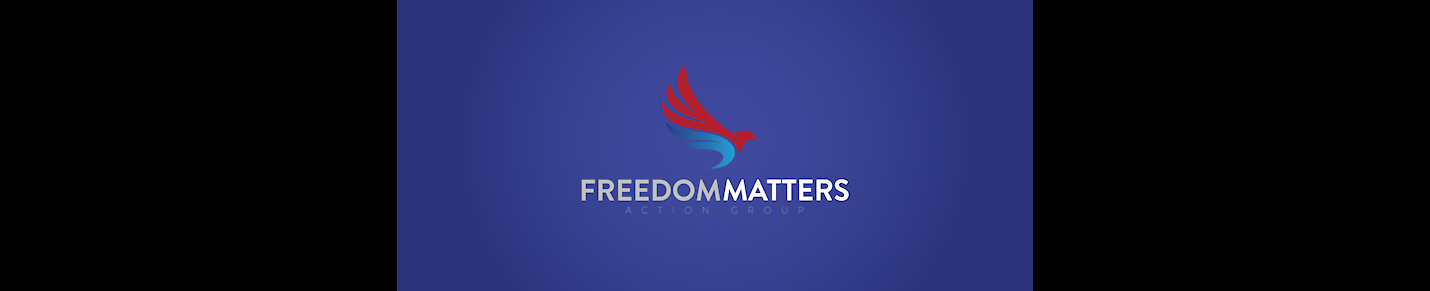 Freedom Matters Action Group