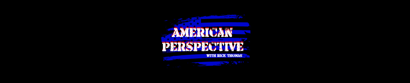 American Perspective with Rick Thomas