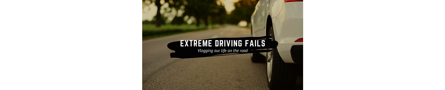 Extreme driving fails