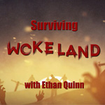 Surviving Woke Land