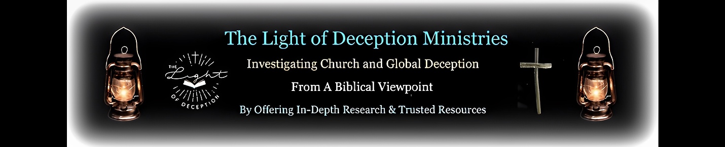 The Light of Deception Ministries
