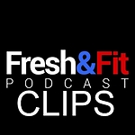 Fresh and Fit Podcast Clips