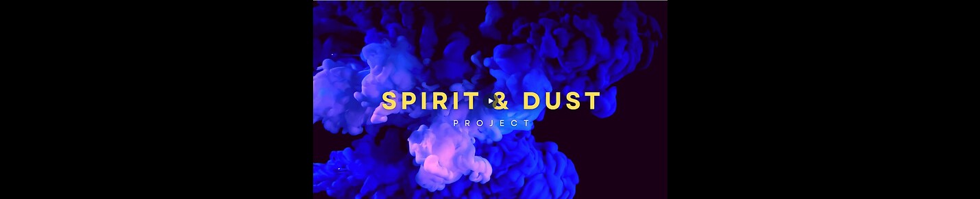 Spirit & Dust Project