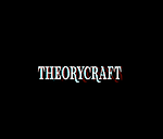THEORYCRAFT
