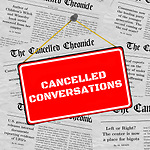 Cancelled Conversations