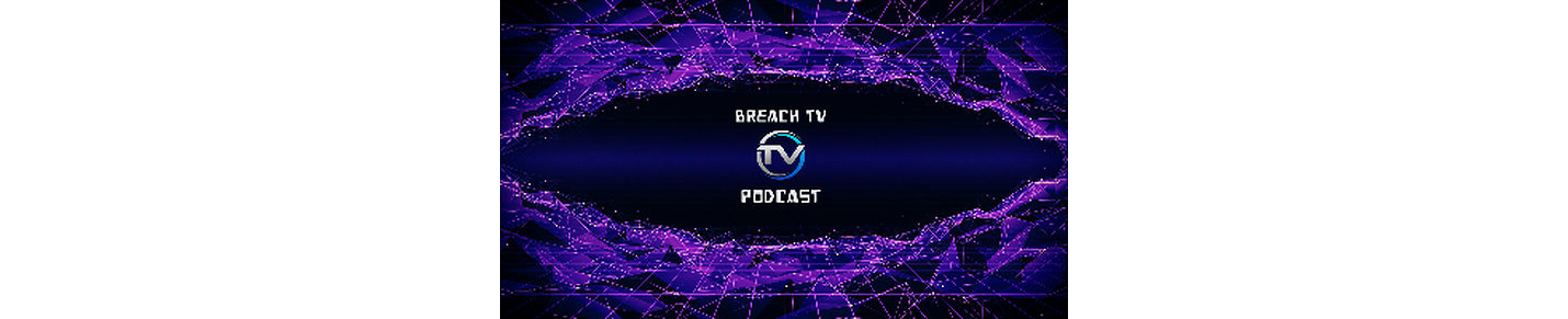 THE BREACH TV PODCAST