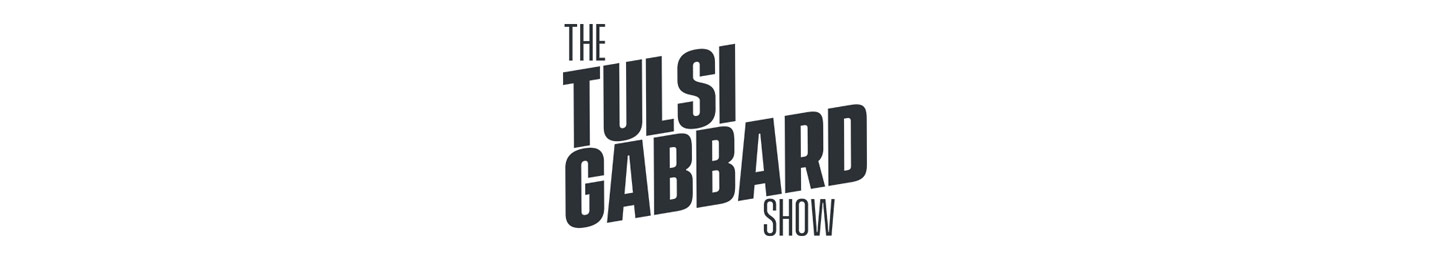 Profile Banner of The Tulsi Gabbard Show