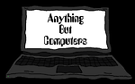 Anything But Computers