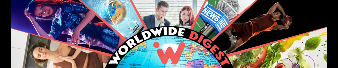 WorldWide Digest 🌐 | Your Global Gateway to Engaging Stories
