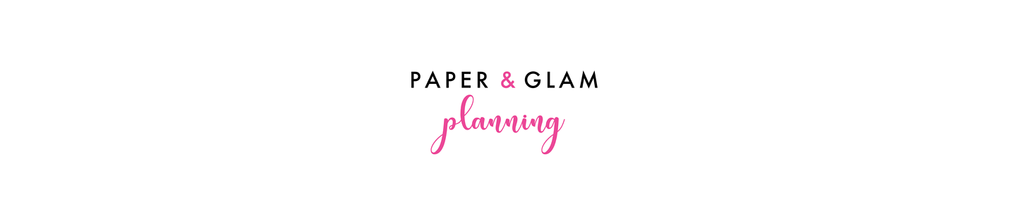 Paper & Glam Planning