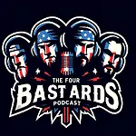 The Four Bastards Podcast