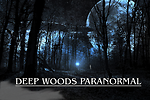 Deep Woods Paranormal