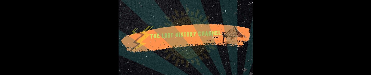 The Lost History Channel TKTC