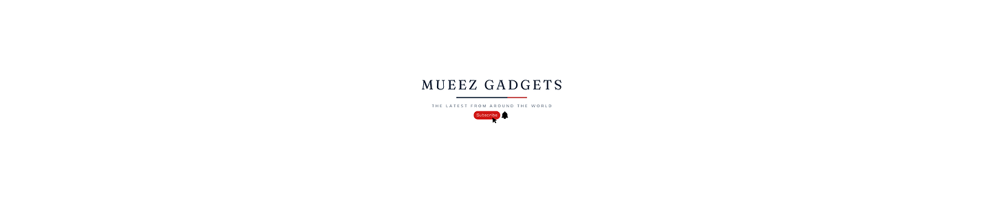 Mueez Gadgets