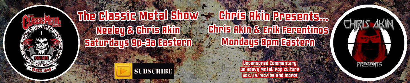 The Classic Metal Show | Chris Akin Presents