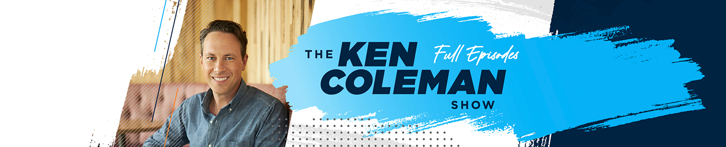 The Ken Coleman Show - Full Episodes