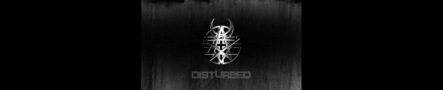 DISTURBED