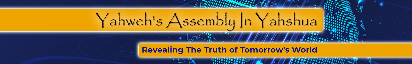 Yahweh's Assembly in Yahshua